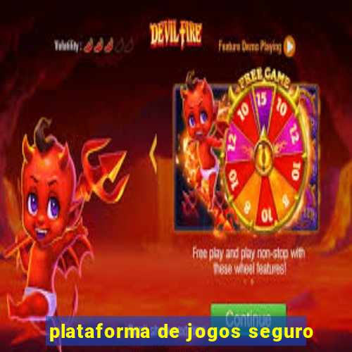 plataforma de jogos seguro